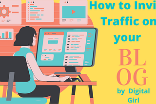how to invite traffic on your blog?