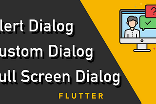 Flutter Alert Dialog to Custom Dialog