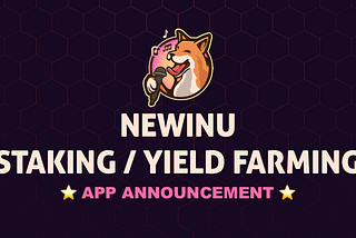 $NEWINU — Staking & Yield Farming Dapp