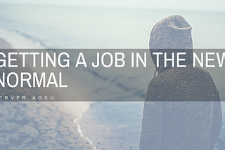 Getting a Job in the New Normal