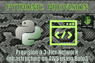 Provision a 3-Tier Network Infrastructure on AWS using Boto3