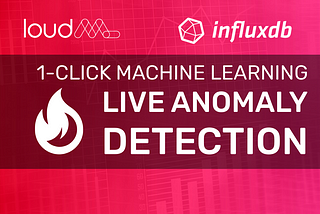 Live anomaly detection with 1-click machine learning inside the TICK stack