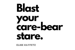 Blast Your Care-Bear Stare