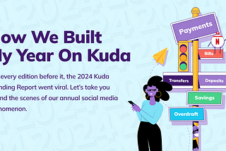 How We Built My Year On Kuda