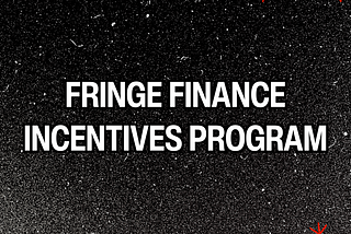 Introducing Fringe Finance V2 Incentive Program