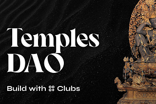 Preserve important historical works and culture for the next generation with TemplesDAO