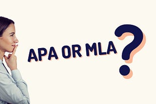 APA or MLA: Understanding the Best Fit for Your Essay