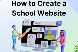 How to Create a School Website