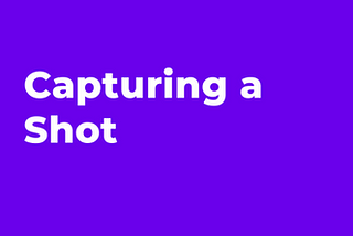 Capturing a Shot in Toonit