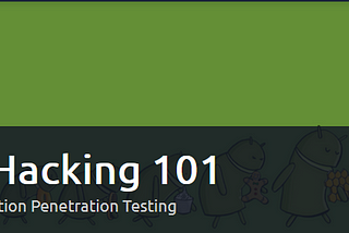 Try Hack Me — Mobile Application Penetration Testing — Android Hacking 101