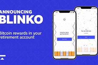 Bitcoin Rewards in Your Retirement Account: Announcing Blinko