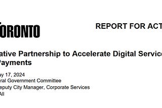 Deputation to City of Toronto General Government Committee on PayIt Status— May 30, 2024