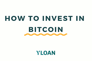 How to Invest in Bitcoin