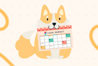 Dog holding a calendar for the Figma Journey plan.