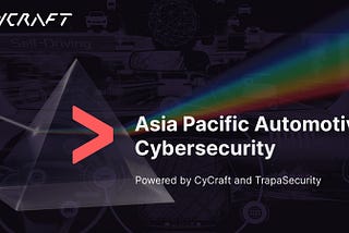 Asia Pacific Automotive Cybersecurity