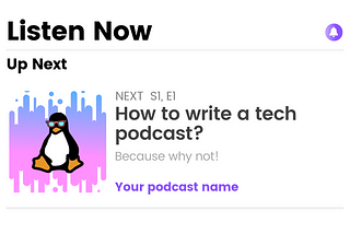 How to Write a Tech Podcast? Because Why Not!