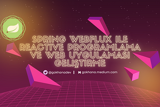 Spring Webflux ile Reactive Programlamaya Giriş