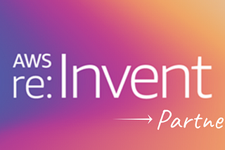 AWS Partners Guide to re:Invent 2019