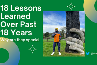 18 Lessons Learned Over The Past 18 Years