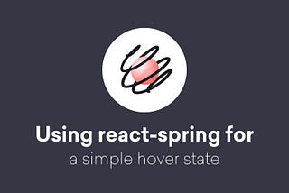 Using react-spring for a simple hover state