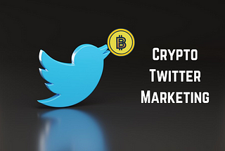 crypto twitter marketing
