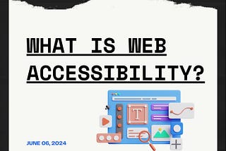 What Is Web Accessibility?