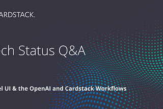 Tech Status Update Q&A