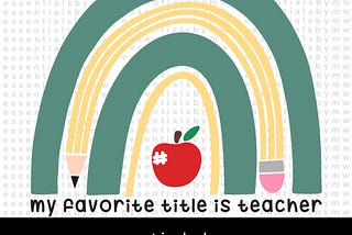 Teach Love Inspire SVG, Teacher Rainbow SVG, Teacher Sublimation, Teacher Svg, Back to School, Teacher Gift, Teacher Shirt , Cricut Cut File