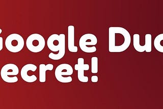Google Duo Secret By Gaurav Singh