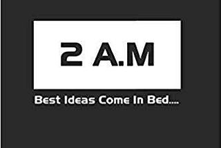 What is it with great ideas and 2am anyway?