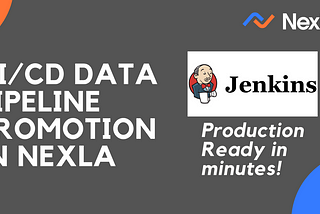 3 Steps to Building and Monitoring Production-Ready CI Pipelines using Nexla