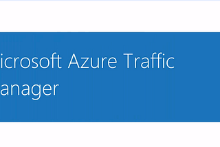 Microsoft Azure Traffic Manager