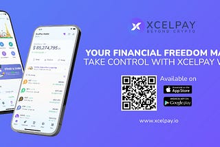 Your Financial Freedom Matters: Take Control with XcelPay Wallet