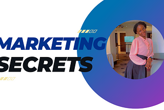 A Powerful Secret To Great Marketing