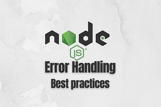 5 Error handling best practices for Node.js apps
