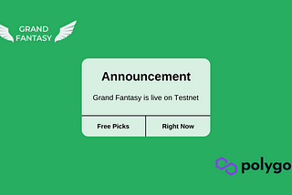 Grand Fantasy on Testnet