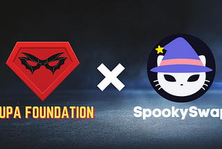 SUPA Foundation x SpookySwap