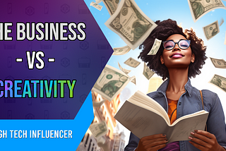The Business VS Creativity