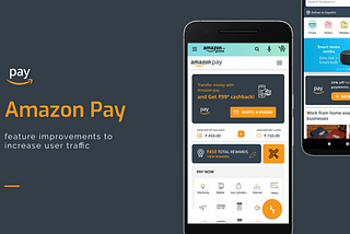 Amazon Pay — UX Study to increase customer traffic