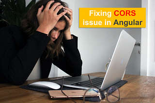 Overcome CORS in Angular in your Local Environment