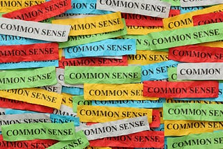 “Common sense” used as a weapon against decency and compassion