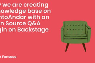 How we are creating a knowledge base on QuintoAndar with an Open Source Q&A plugin on Backstage