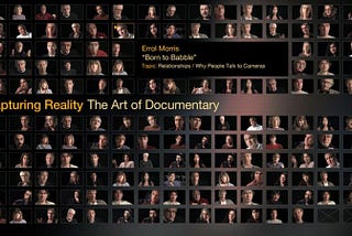 Capturing Reality is a documentary about, well, documentary making.