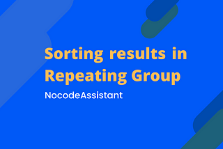 Beginner’s guide to sorting in a Repeating Group
