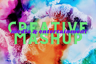 Creative Mashup: Inspiration For A Bingeworthy Content Marketing Series