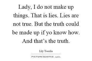 The Truth about Lies and Why We Strive to Make the Impossible Possible
