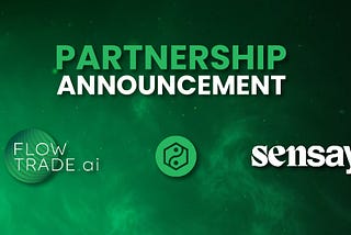 Sensay x FLOWTRADE.ai: Revolutionizing the Future of AI-Powered Trading