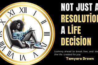 Not just a Resolution- a Life Decision