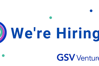 Join the GSV Ventures Team — Hiring for Full-Time Associates!