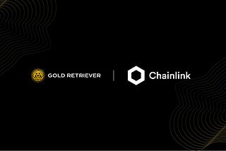 Gold Retriever Announces Chainlink Integration